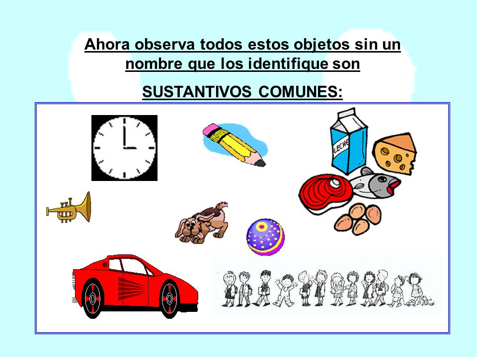 Ahora observa todos estos objetos sin un nombre que los identifique son