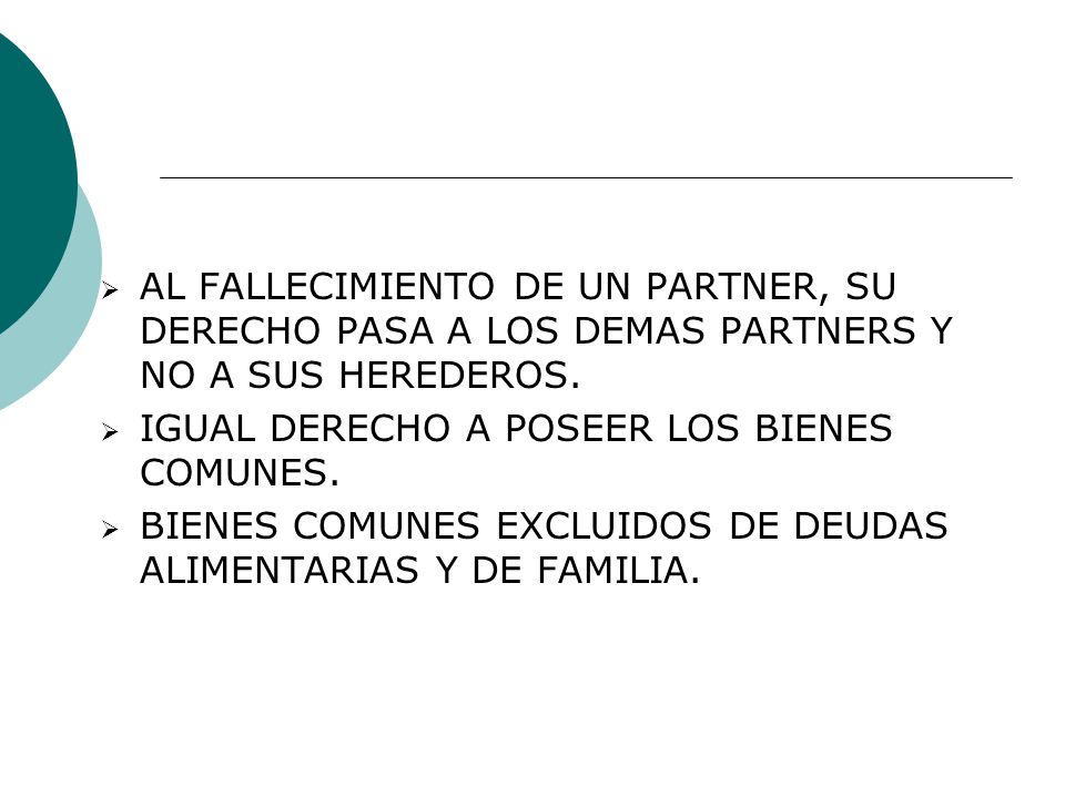 AL FALLECIMIENTO DE UN PARTNER, SU DERECHO PASA A LOS DEMAS PARTNERS Y NO A SUS HEREDEROS.