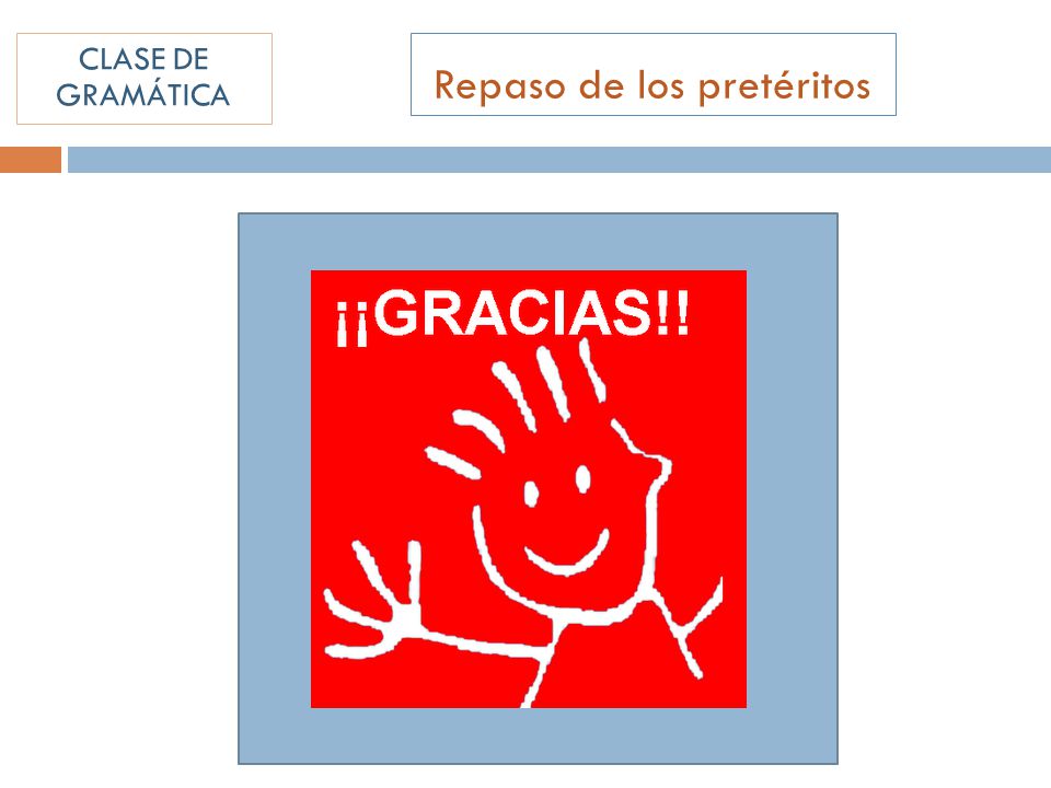 Repaso de los pretéritos