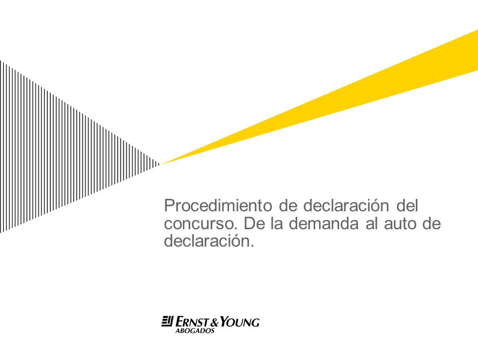 Procedimiento de declaración del concurso