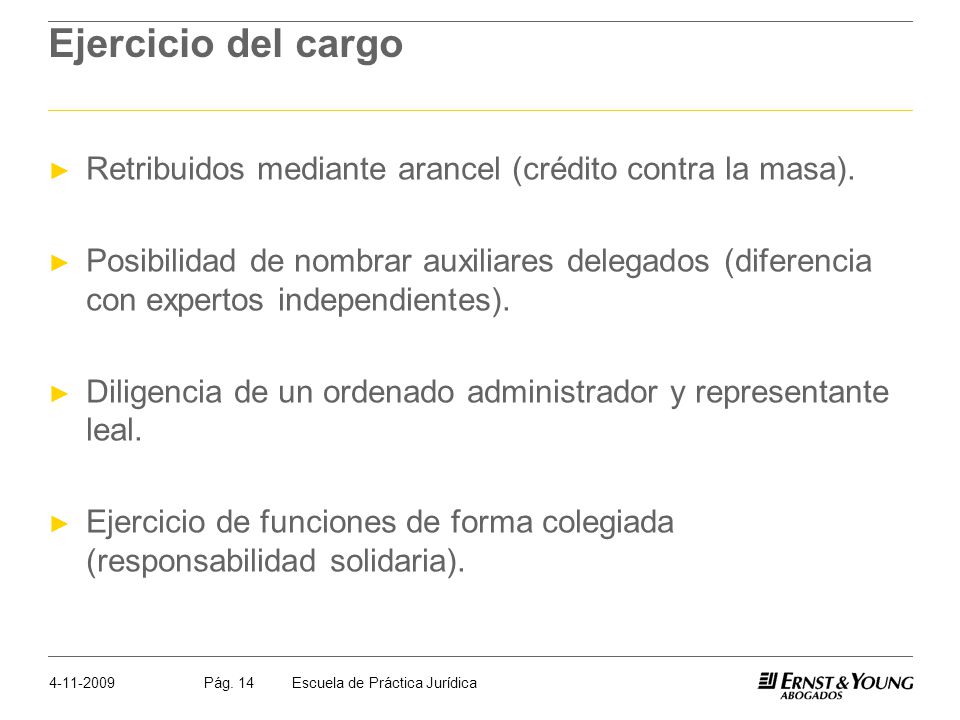 Ejercicio del cargo Retribuidos mediante arancel (crédito contra la masa).