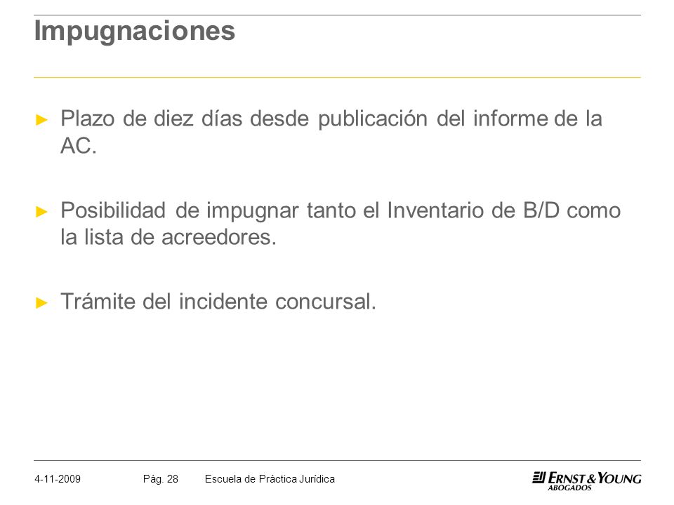 Impugnaciones Plazo de diez días desde publicación del informe de la AC.
