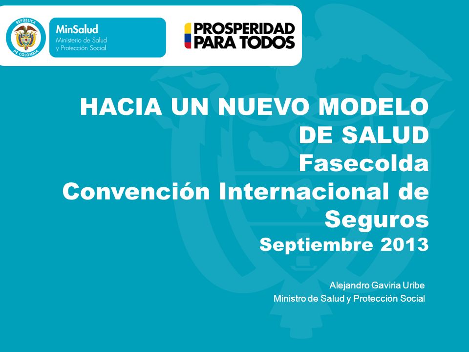 Alejandro Gaviria Uribe Ministro de Salud y Protección Social