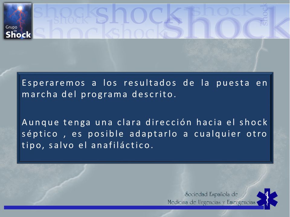 Esperaremos a los resultados de la puesta en marcha del programa descrito.