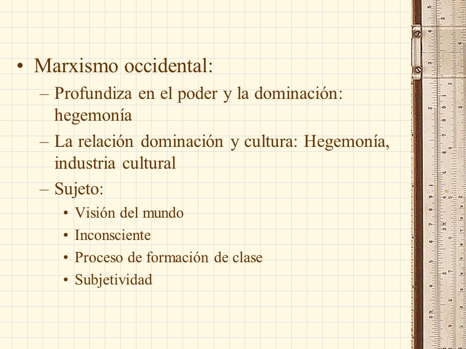 Marxismo occidental: Profundiza en el poder y la dominación: hegemonía