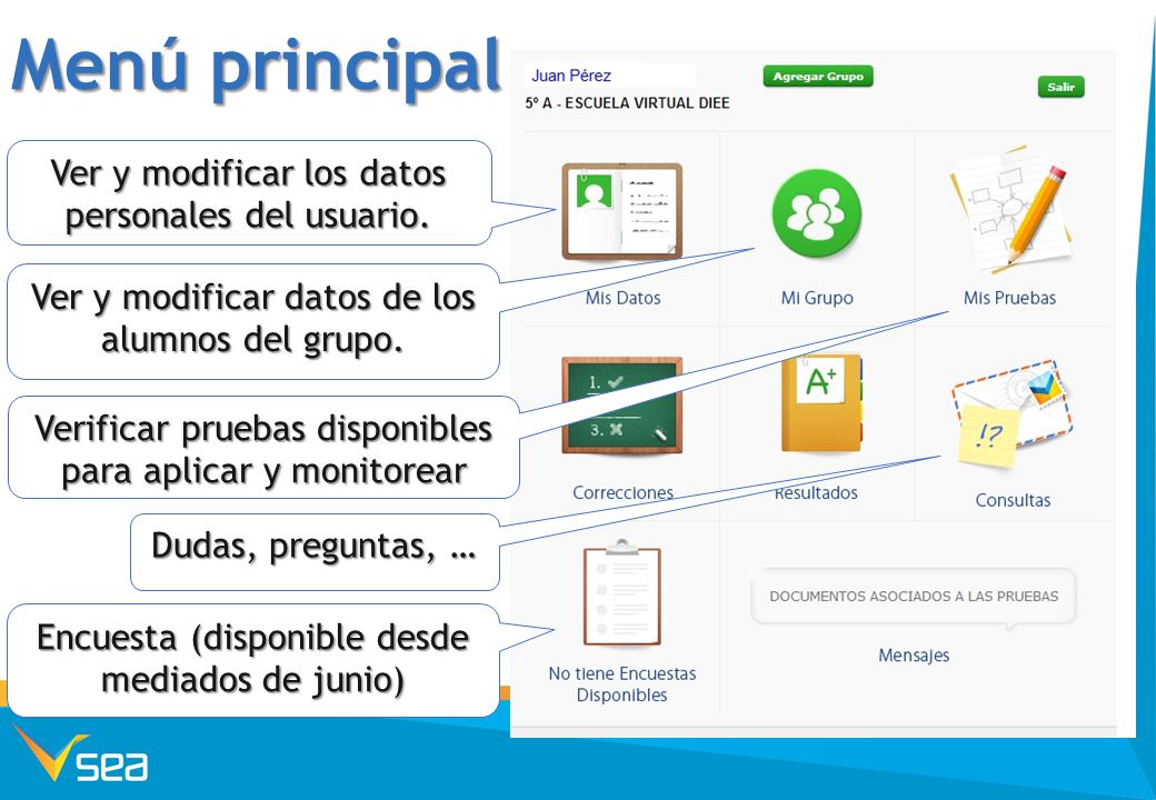 Menú principal Ver y modificar los datos personales del usuario.