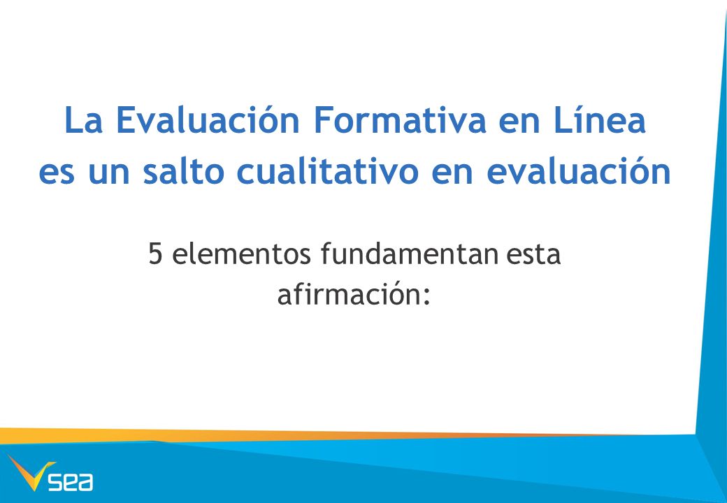 La Evaluación Formativa en Línea es un salto cualitativo en evaluación