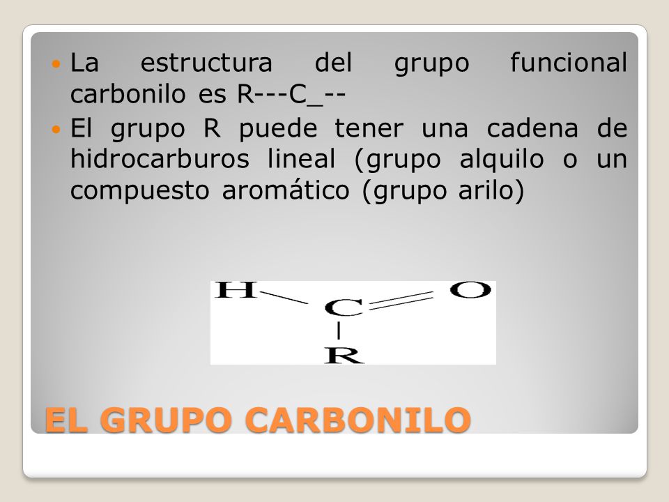 La estructura del grupo funcional carbonilo es R---C_--