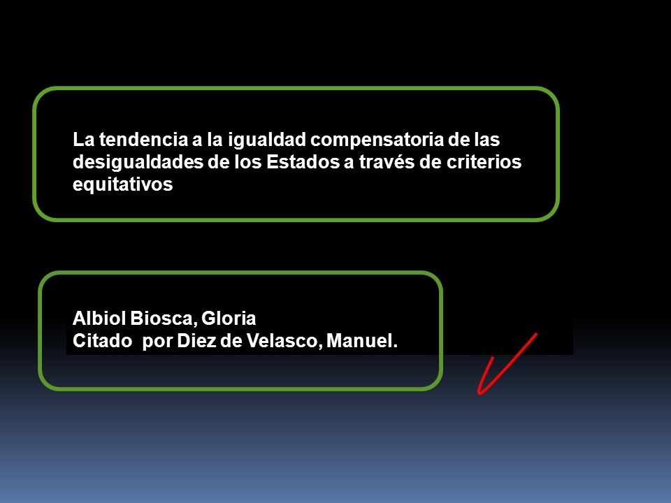 La tendencia a la igualdad compensatoria de las desigualdades de los Estados a través de criterios equitativos
