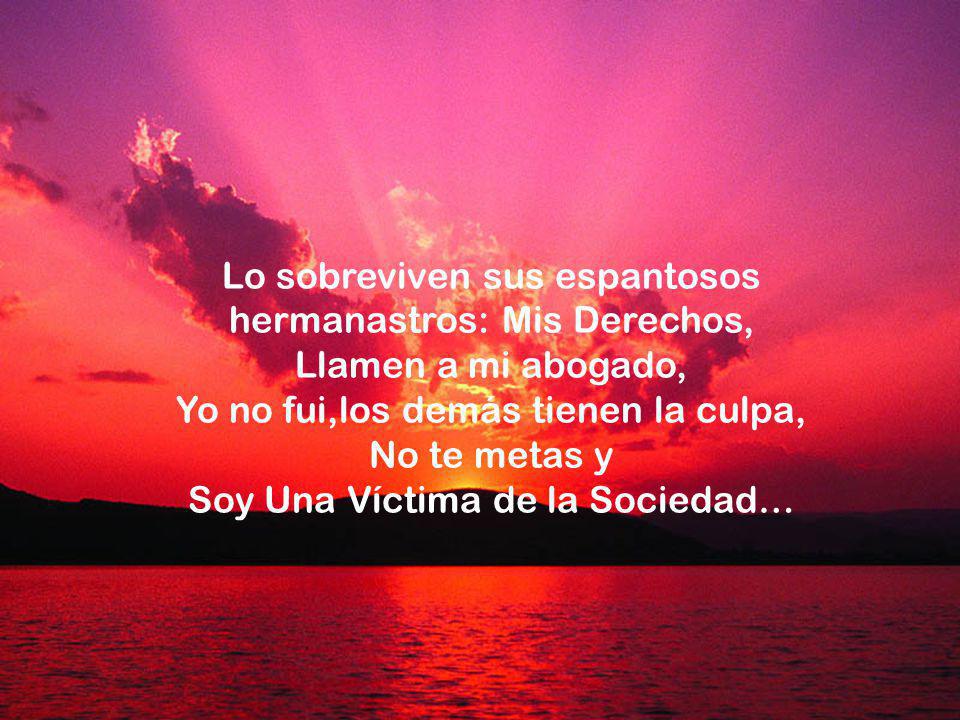 Lo sobreviven sus espantosos hermanastros: Mis Derechos,