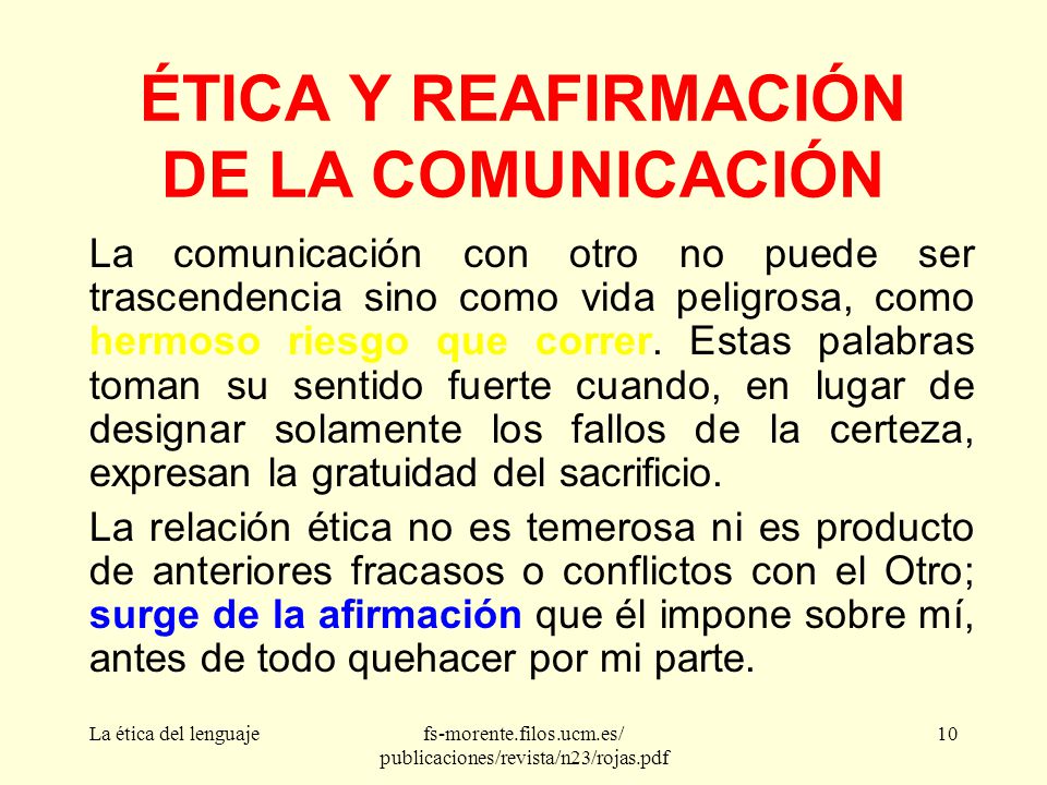 ÉTICA Y REAFIRMACIÓN DE LA COMUNICACIÓN
