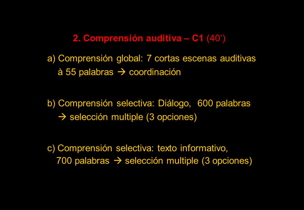2. Comprensión auditiva – C1 (40‘)