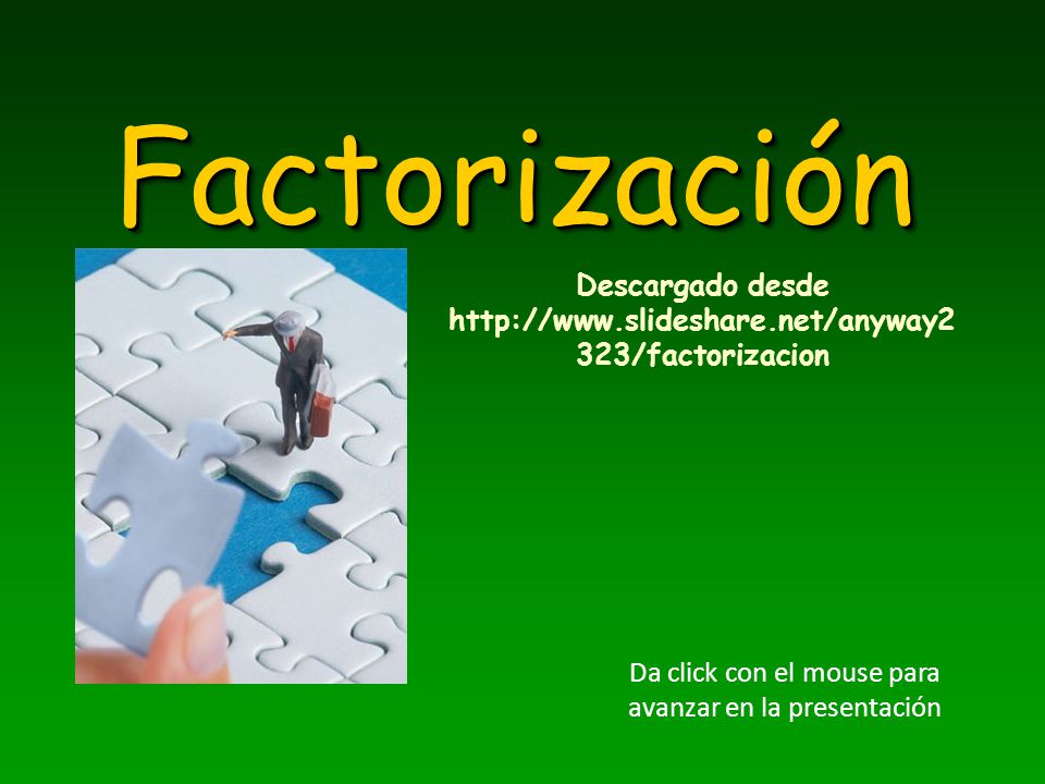 Da click con el mouse para avanzar en la presentación