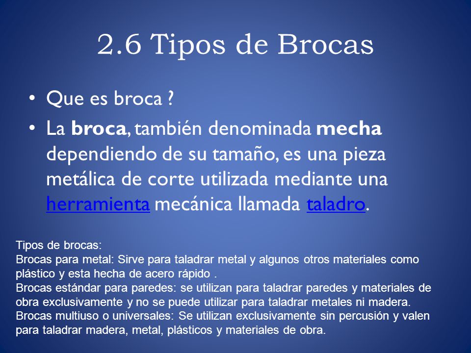 2.6 Tipos de Brocas Que es broca