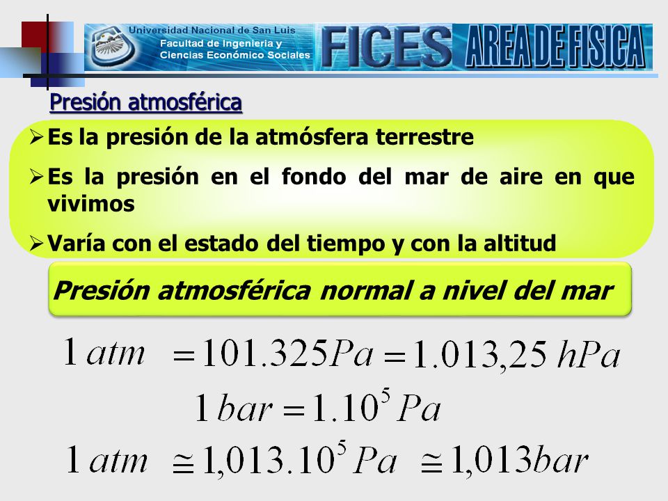 AREA DE FISICA Presión atmosférica normal a nivel del mar