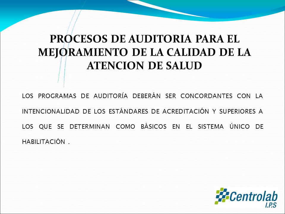 PROCESOS DE AUDITORIA PARA EL MEJORAMIENTO DE LA CALIDAD DE LA ATENCION DE SALUD