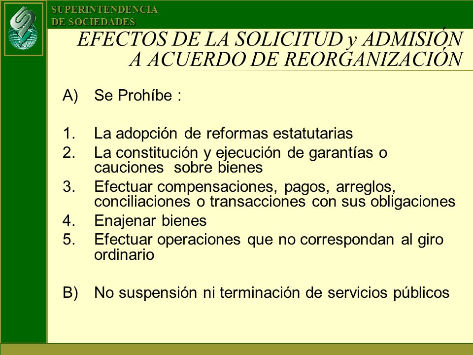 EFECTOS DE LA SOLICITUD y ADMISIÓN A ACUERDO DE REORGANIZACIÓN