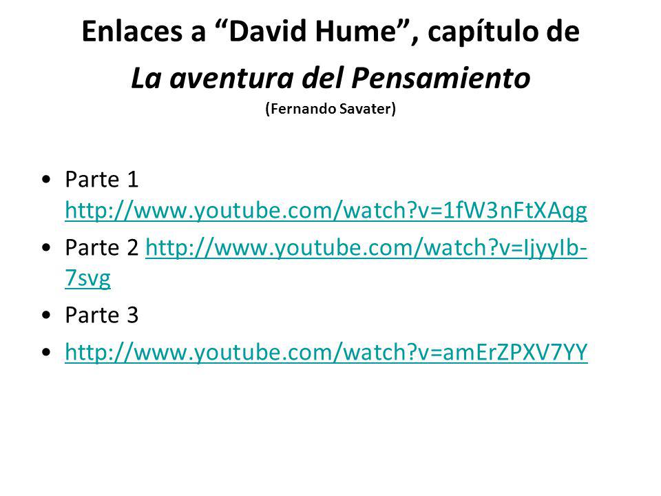 Enlaces a David Hume , capítulo de La aventura del Pensamiento (Fernando Savater)