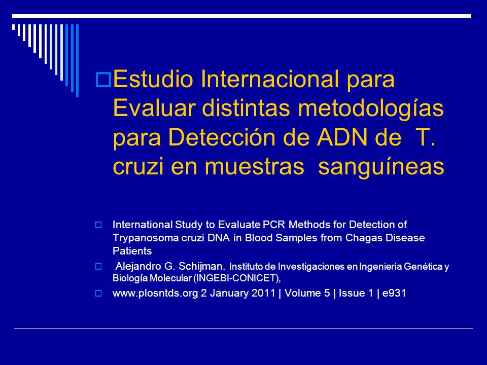 Estudio Internacional para Evaluar distintas metodologías para Detección de ADN de T. cruzi en muestras sanguíneas