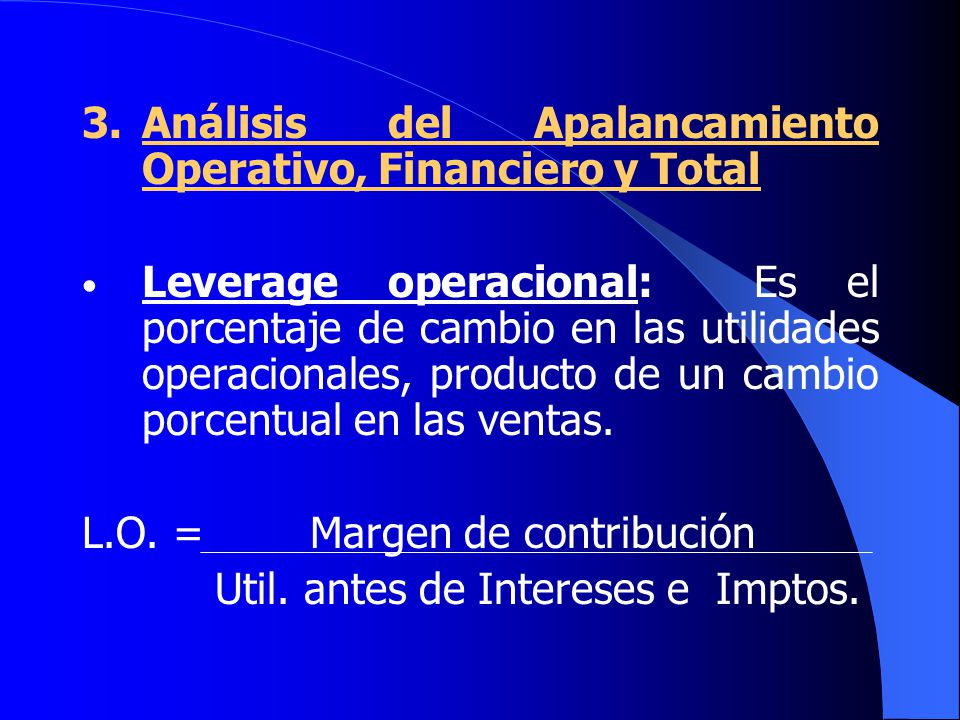 3. Análisis del Apalancamiento Operativo, Financiero y Total