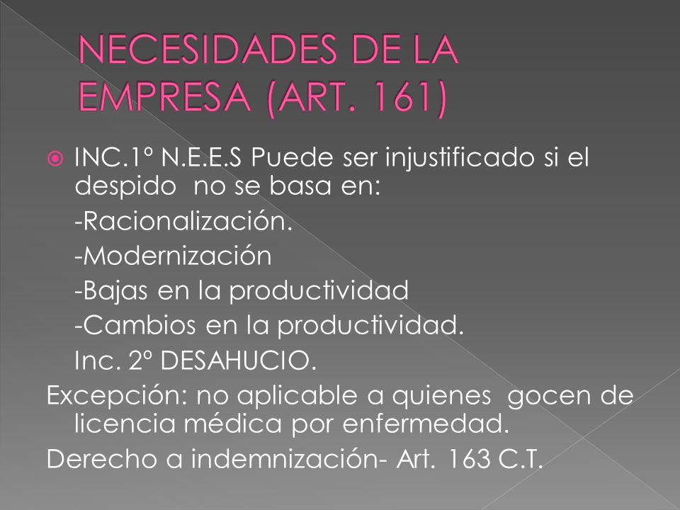 NECESIDADES DE LA EMPRESA (ART. 161)