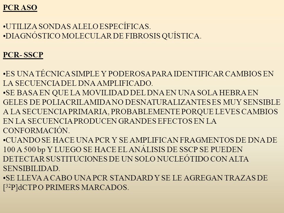 PCR ASO UTILIZA SONDAS ALELO ESPECÍFICAS. DIAGNÓSTICO MOLECULAR DE FIBROSIS QUÍSTICA. PCR- SSCP.