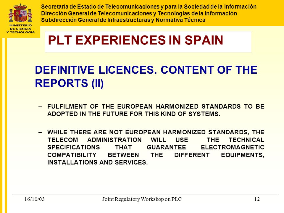 PLT EXPERIENCES IN SPAIN