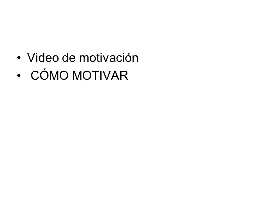 Video de motivación CÓMO MOTIVAR