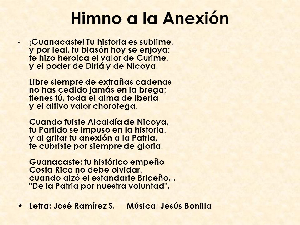 Himno a la Anexión Letra: José Ramírez S. Música: Jesús Bonilla