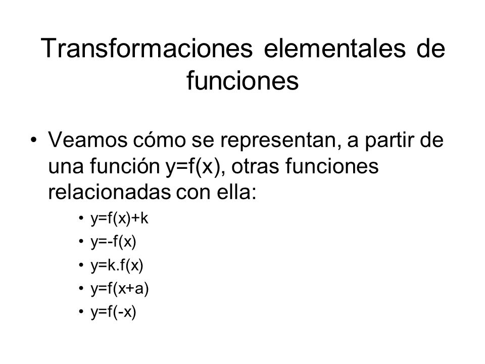 Transformaciones elementales de funciones