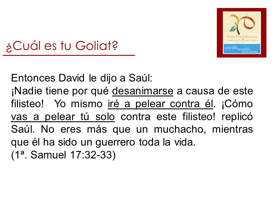 ¿Cuál es tu Goliat Entonces David le dijo a Saúl: