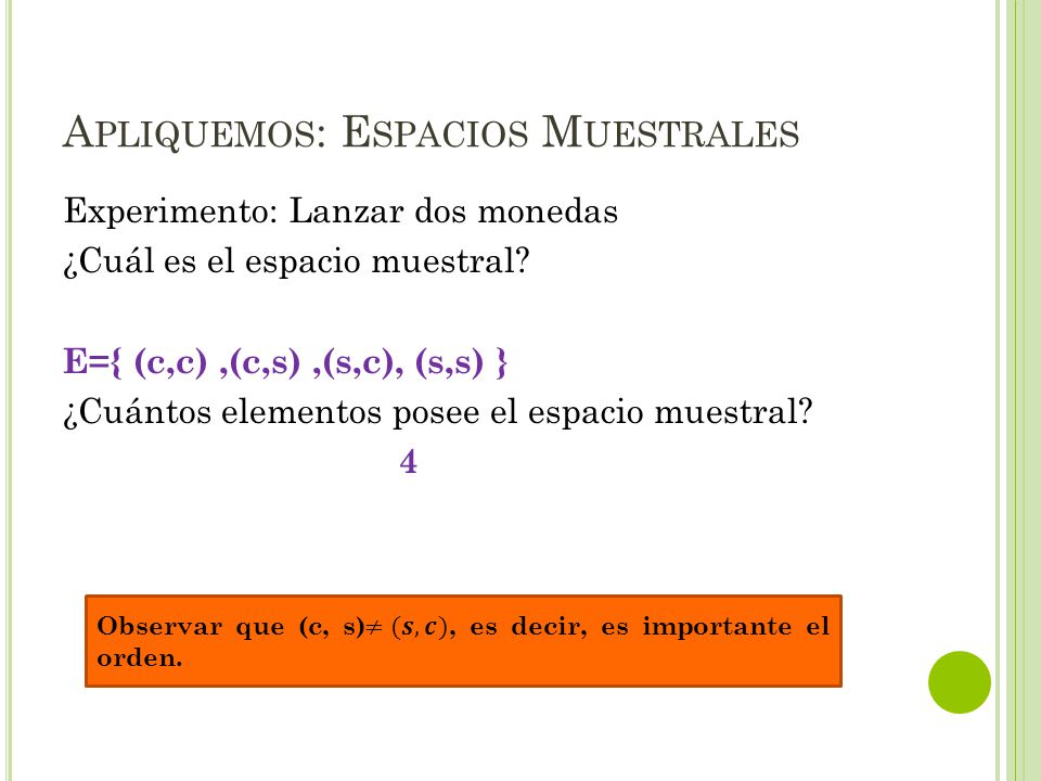 Apliquemos: Espacios Muestrales