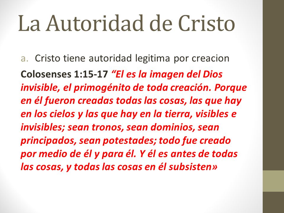 La Autoridad de Cristo Cristo tiene autoridad legitima por creacion