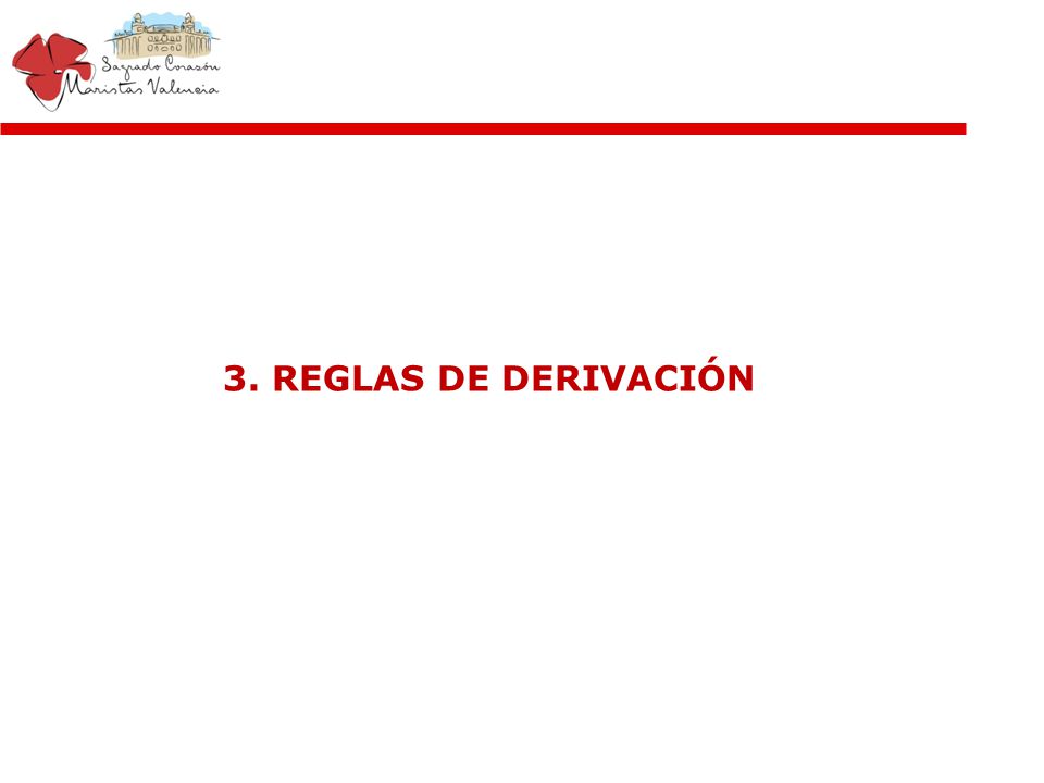 3. REGLAS DE DERIVACIÓN