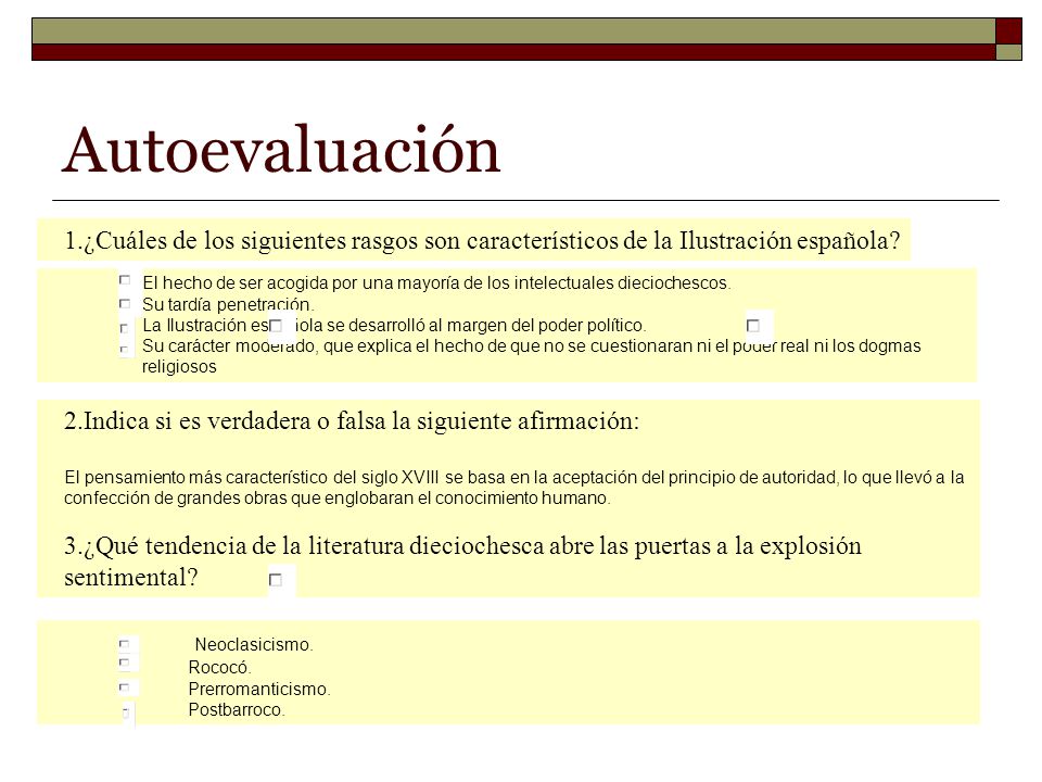 Autoevaluación ¿Cuáles de los siguientes rasgos son característicos de la Ilustración española