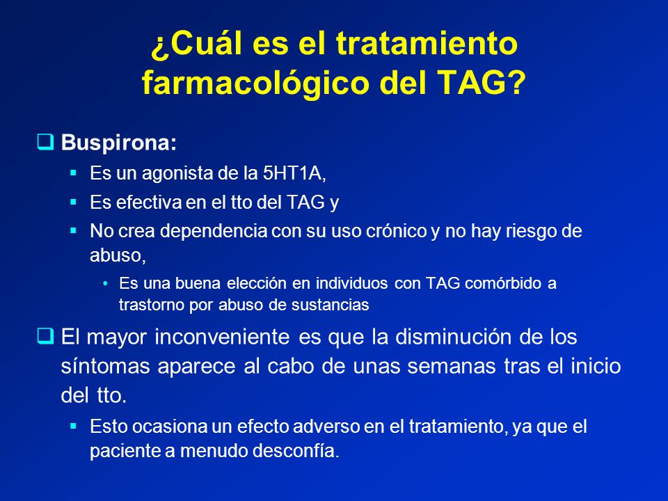 ¿Cuál es el tratamiento farmacológico del TAG