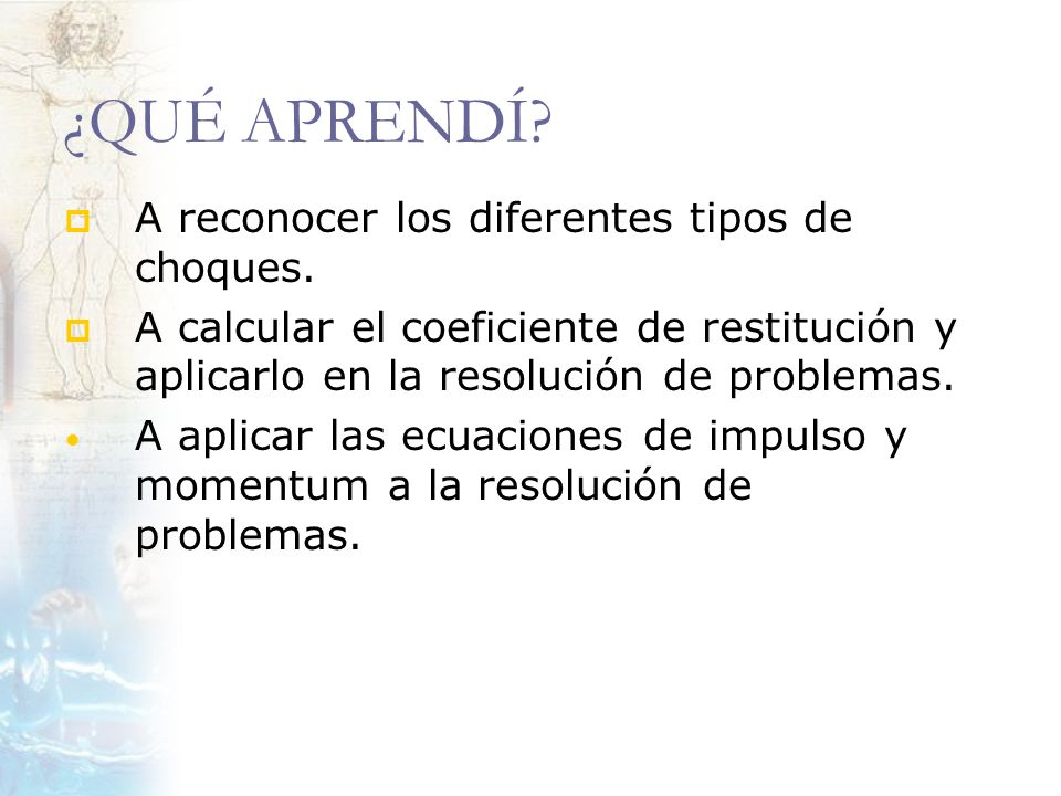 ¿QUÉ APRENDÍ A reconocer los diferentes tipos de choques.