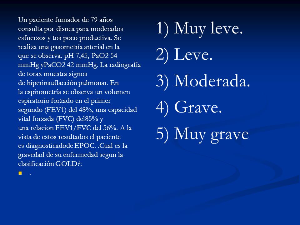 1) Muy leve. 2) Leve. 3) Moderada. 4) Grave. 5) Muy grave