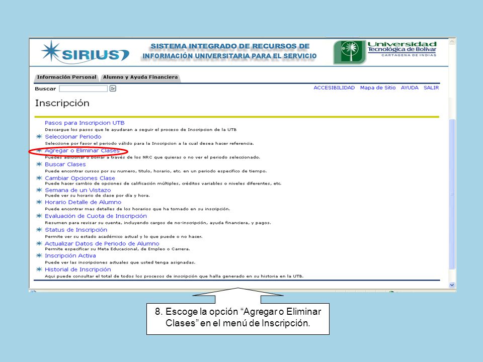 8. Escoge la opción Agregar o Eliminar Clases en el menú de Inscripción.