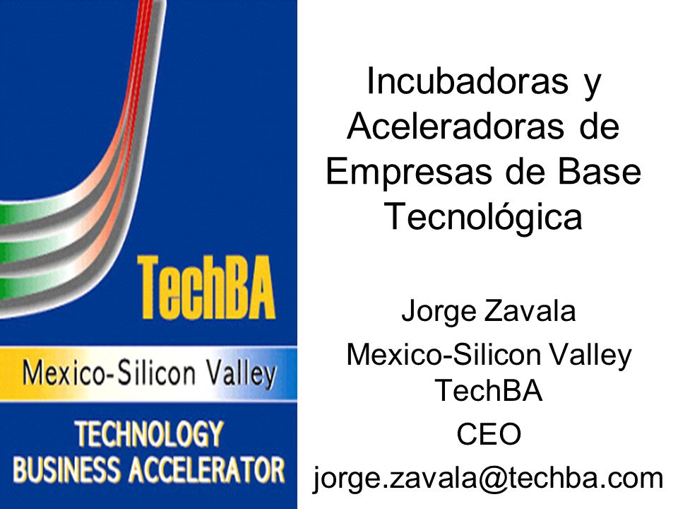 Incubadoras y Aceleradoras de Empresas de Base Tecnológica