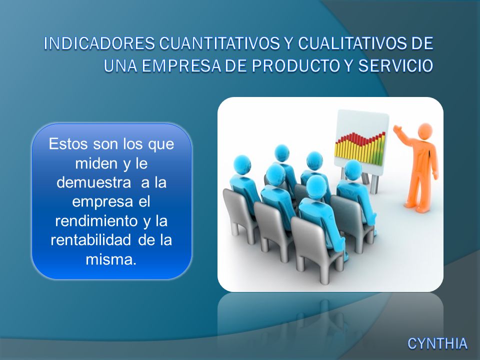 Indicadores Cuantitativos y Cualitativos de una Empresa de Producto y Servicio
