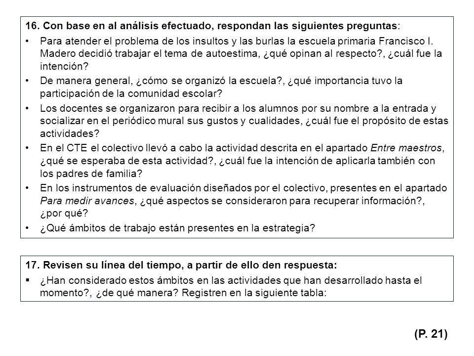 16. Con base en al análisis efectuado, respondan las siguientes preguntas: