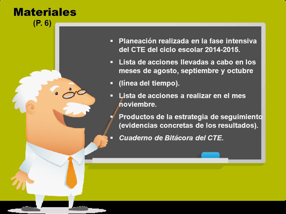 Materiales (P. 6) Planeación realizada en la fase intensiva del CTE del ciclo escolar