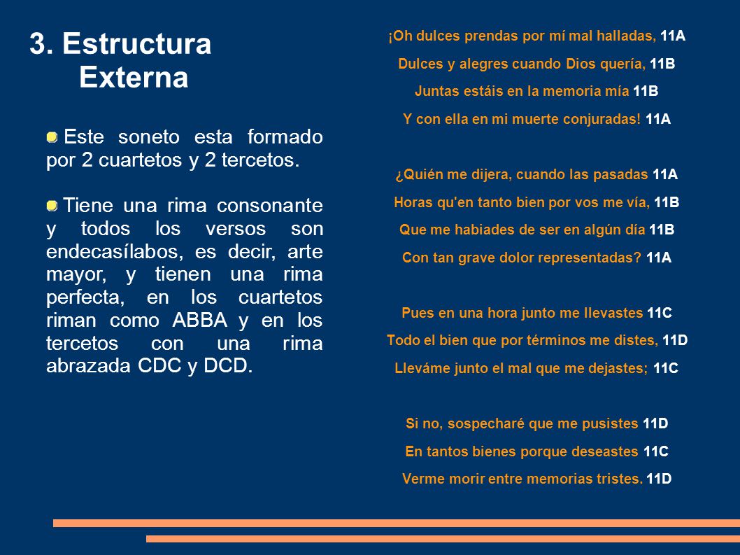 3. Estructura Externa ¡Oh dulces prendas por mí mal halladas, 11A. Dulces y alegres cuando Dios quería, 11B.