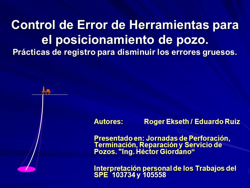 Control de Error de Herramientas para el posicionamiento de pozo