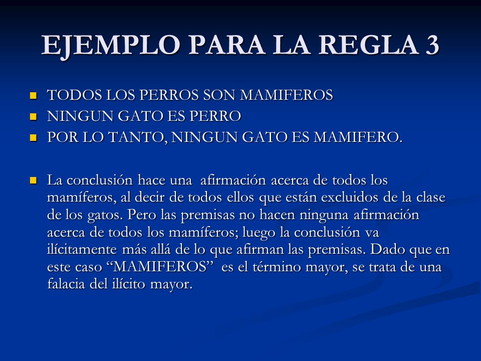 EJEMPLO PARA LA REGLA 3 TODOS LOS PERROS SON MAMIFEROS