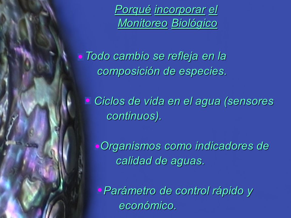 Porqué incorporar el Monitoreo Biológico