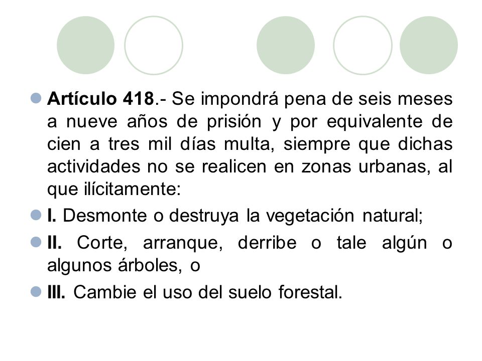 Artículo Se impondrá pena de seis meses a nueve años de prisión y por equivalente de cien a tres mil días multa, siempre que dichas actividades no se realicen en zonas urbanas, al que ilícitamente: