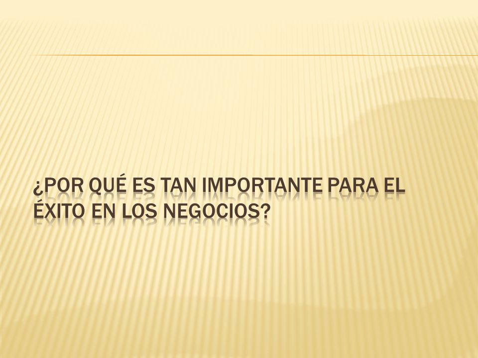¿Por qué es tan importante para el éxito en los negocios