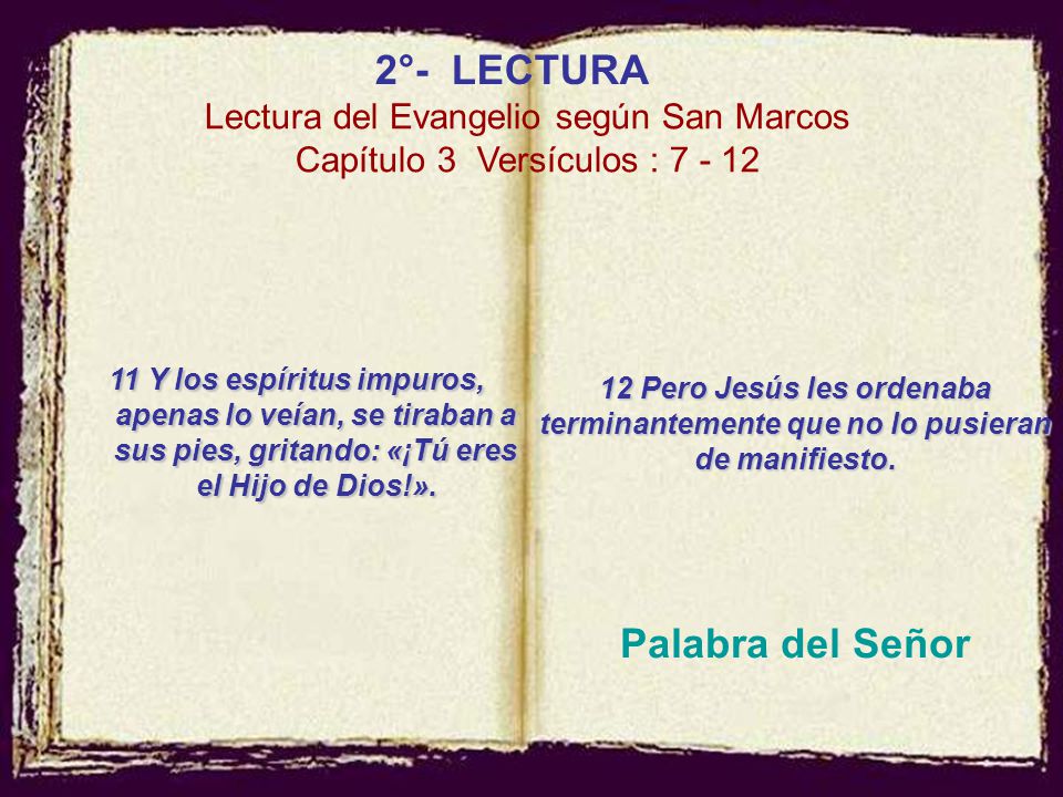 Palabra del Señor 2°- LECTURA Lectura del Evangelio según San Marcos